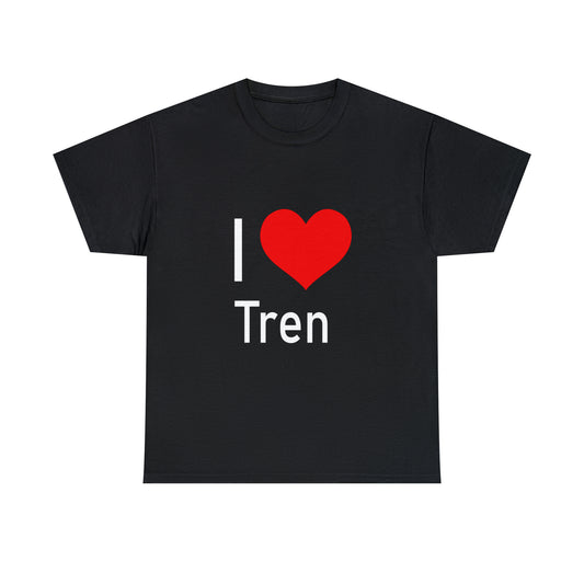 I Love Tren Tee